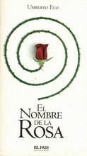 Load image into Gallery viewer, THE NAME OF THE ROSE - UMBERTO ECO (book)(used good condition, EL PAIS edition)