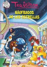 Cargar imagen en el visor de la galería, Stilton 8: Náufragos de las estrellas (Tea Stilton)(LIBRO)