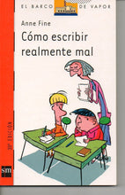 Cargar imagen en el visor de la galería, Cómo escribir realmente mal: c-85 113 (El Barco de Vapor Naranja) Tapa blanda (de segunda mano) (libro)
