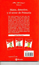 Load image into Gallery viewer, Manu, detective, and the terror of Primary c-85 (soft cover book, good second hand) Pilar L.