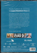 Cargar imagen en el visor de la galería, NADIE HABLARA DE NOSOTRAS CUANDO HAYAMOS MUERTO (DVD, edición El País) NUEVO