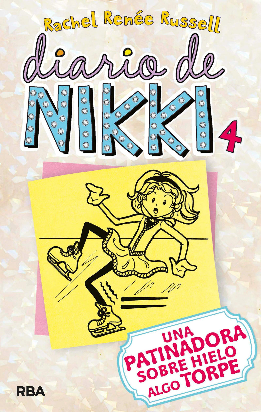 Diario de Nikki 4: c-85 Una patinadora sobre hielo algo torpe - Rachel Renée Russell (de segunda mano muy bueno libro)