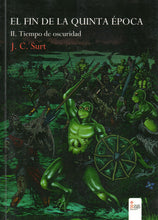 Load image into Gallery viewer, The end of the Fifth Epoch, II Time of darkness (BOOK) NEW