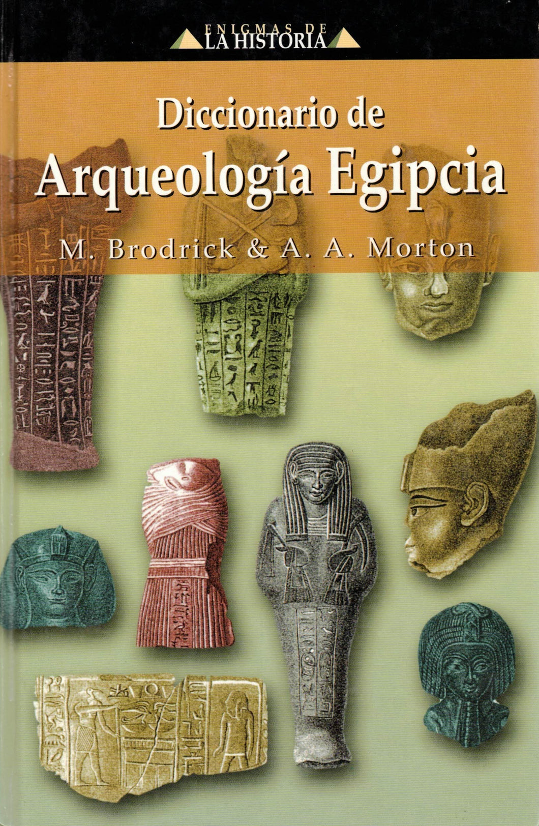 Dictionary of Egyptian Archeology - M. BRODRICK & AA MORTON - C-198 (book, hardcover)(very good second hand)