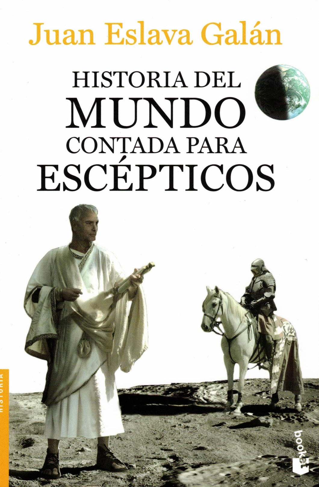 History of the world told for skeptics C-85 (SOFT COVER BOOK) Juan Eslava Galán (very good second-hand)