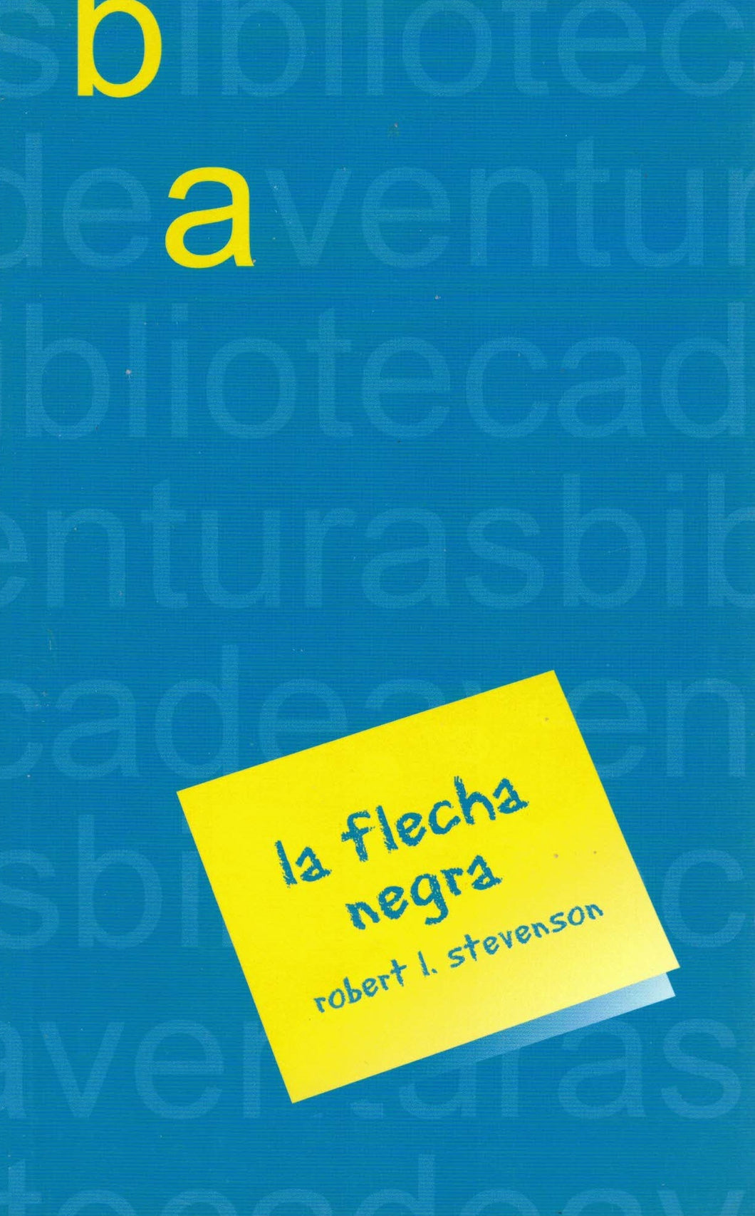 LA FLECHA NEGRA - ROBERT L. STEVENSON (Autor)(libro, tapa blanda, de segunda mano bueno)