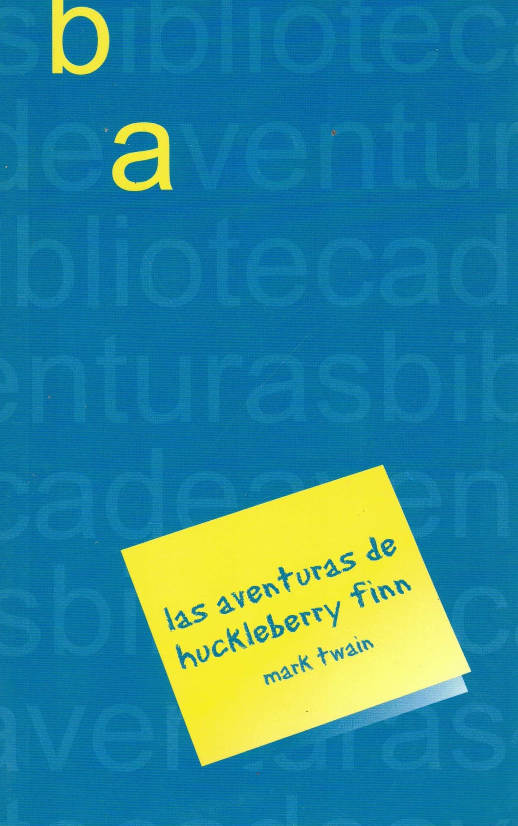 LAS AVENTURAS DE HUCKLEBERRY FINN - MARK TWAIN (Autor)(libro, tapa blanda, de segunda mano bueno)