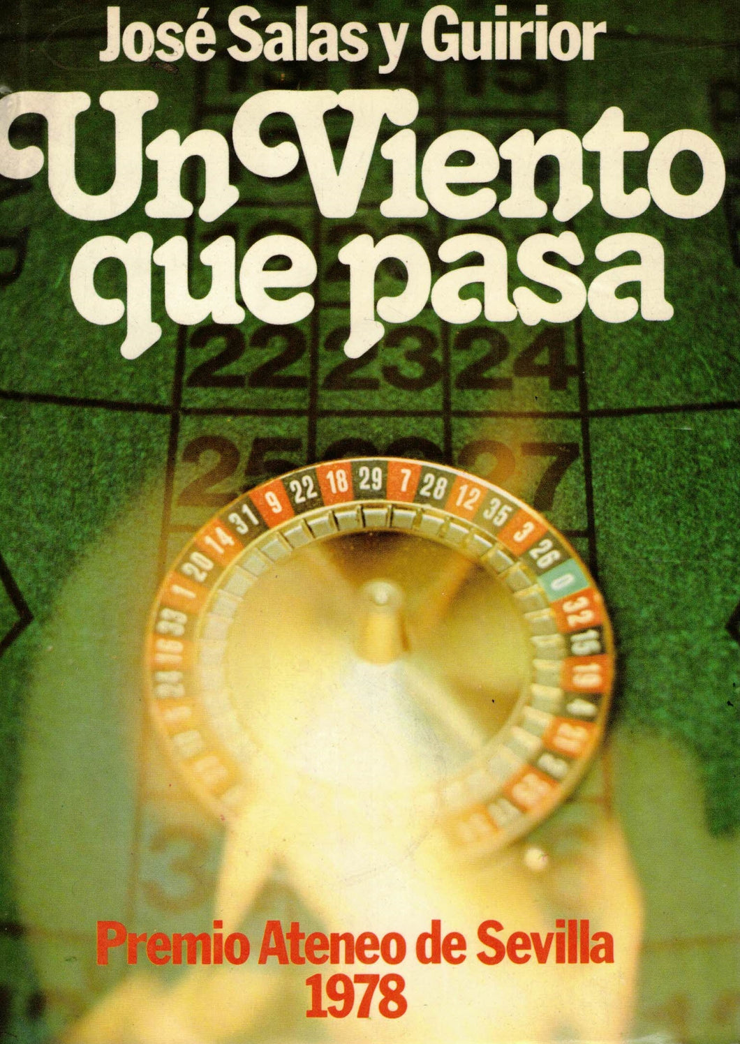 UN VIENTO QUE PASA (JOSÉ SALAS Y GUIRIOR, AUTOR)(LIBRO, tapa dura, de segunda mano bueno)