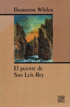 Load image into Gallery viewer, The Bridge of San Luis Rey (Hardcover) (Used - Good)
