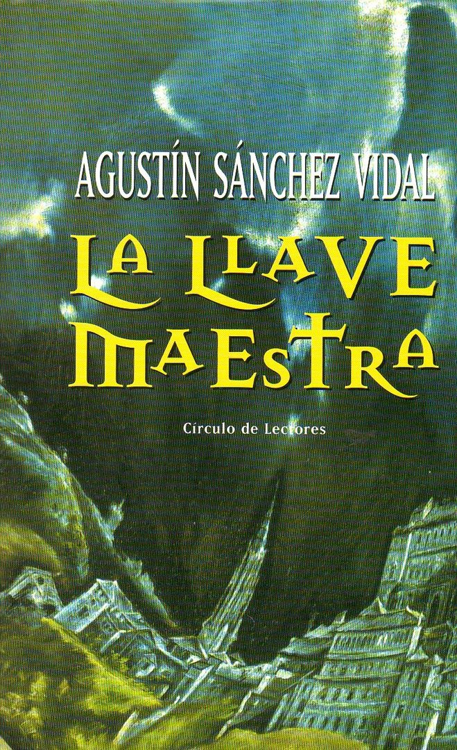 La Llave Maestra c-155 (Hardcover book, very good second hand) by Agustín Sánchez Vidal