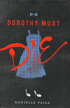 Load image into Gallery viewer, Dorothy Must Die (English Language) Hardcover (book) PAIGE, DANIELLE (very good second hand) 
