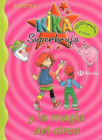 Kika super witch, and the magic of the circus (BOOK)