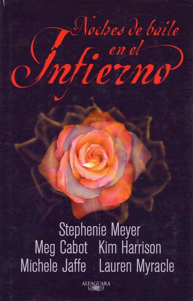 NOCHES DE BAILE EN EL INFIERNO (LIBRO) Meyer, Stephenie/Cabot-Harrison-jaffe-meyer-myracle