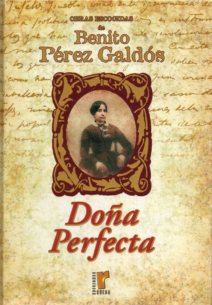 DOÑA PERFECTA (LIBRO TAPA DURA) Pérez Galdós, Benito (de segunda mano muy bueno)