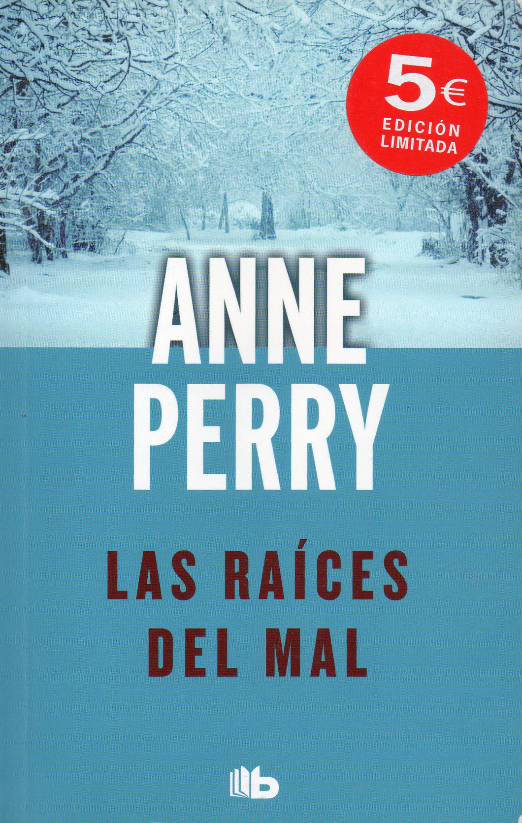 Las Raíces del Mal (libro) ANNE PERRY (de segunda mano muy bueno)