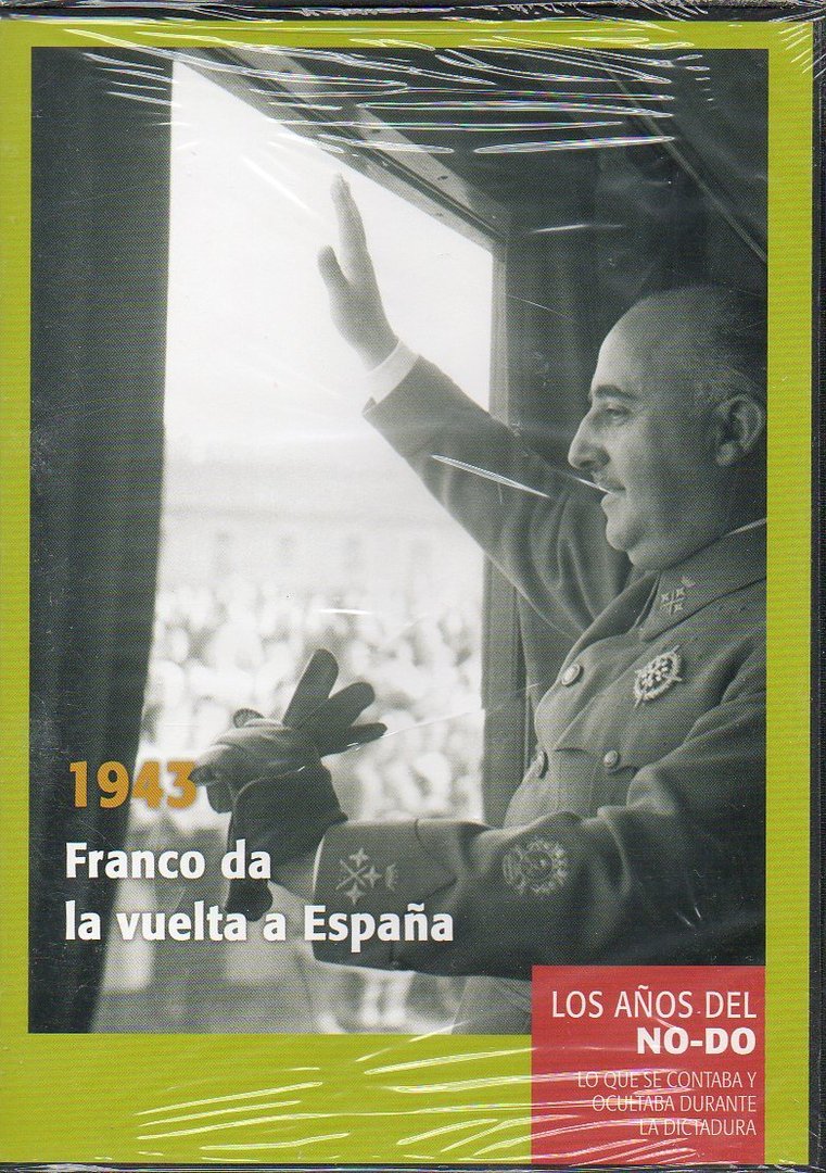 THE NO-DO YEARS: 1943 FRANCO GIVES A TOUR OF SPAIN (DVD)
