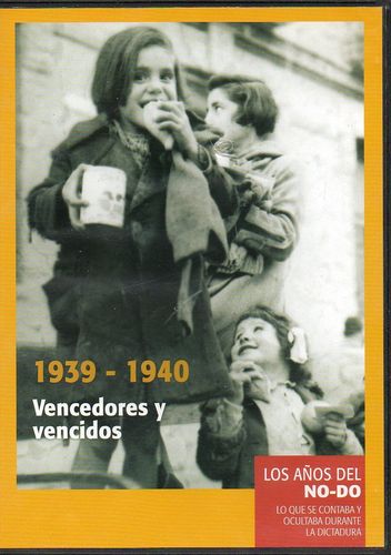 LOS AÑOS DEL NODO: 1939-1940 VENCEDORES Y VENCIDOS (DVD)