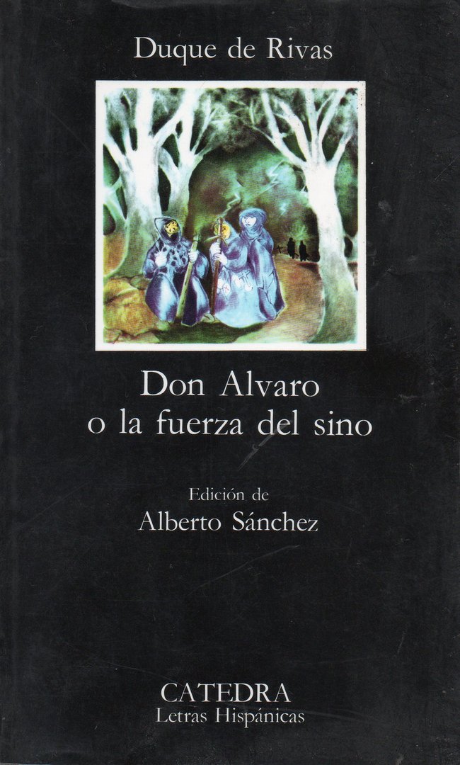 Don Álvaro or the force of fate (Paperback book) Duke of Rivas