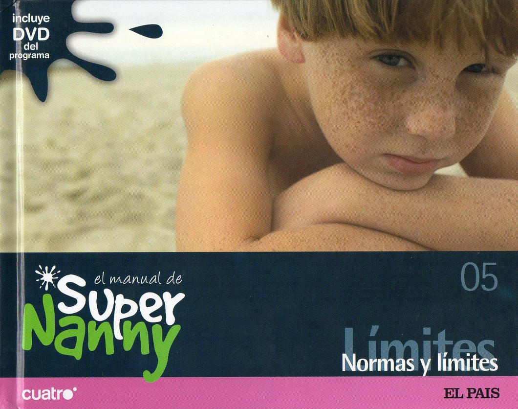 EL MANUAL DE SUPER NANNY: NORMAS Y LÍMITES (LIBRO+DVD)