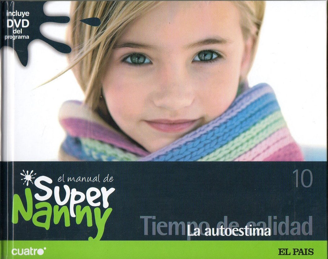 EL MANUAL DE SUPER NANNY: LA AUTOESTIMA (LIBRO+DVD)