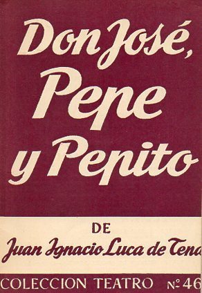 DON JOSÉ, PEPE AND PEPITO (BOOK)